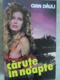 CARUTE IN NOAPTE-GIAN DAULI-235567