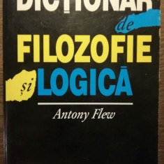 Antony Flew - Dictionar de filozofie si logica