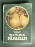 Cultura parului - Braniste Nicolae, Ed. Ceres, 1986 , Pomicultura