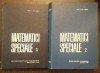 Matematici Speciale Sabac, 2 Vol, EDP 1964-65, 344+644 pagini, Cartonate