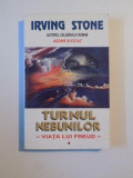 TURNUL NEBUNILOR , VIATA LUI FREUD , VOL. I de IRVING STONE , 1971