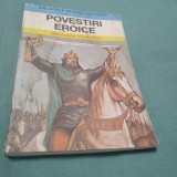 POVESTIRI ISTORICE -EUSEBIU CAMILAR /BIBLIOTECA PENTRU TOTI COPIII