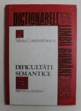 DIFICULTATI SEMANTICE de SILVIU CONSTANTINESCU , 1994