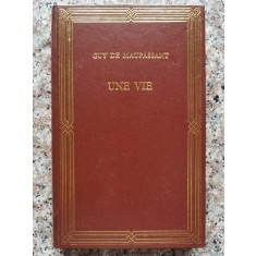 Une Vie - Guy De Maupassant , C193