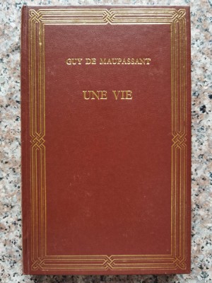 Une Vie - Guy De Maupassant , C193 foto