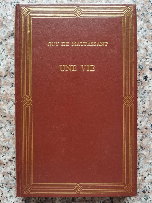 Une Vie - Guy De Maupassant ,554440