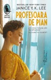 Profesoara de pian - Janice Y. K. Lee - Roman, Carte Beletristica