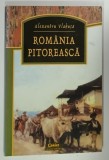 ROMANIA PITOREASCA de ALEXANDRU VLAHUTA , 2003