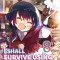 I Shall Survive Using Potions! Volume 8