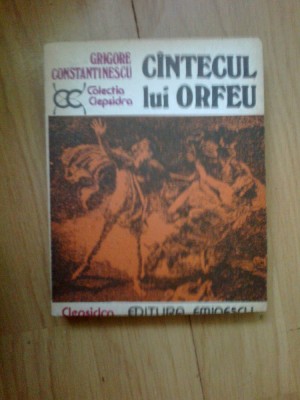 h6 Cantecul lui Orfeu - Grigore Constantinescu foto