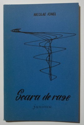 Nicolae Ionel - Scara de raze (Junimea, 1990) foto