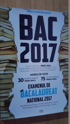 Limba si literatura romana Bac 2017- A.N.Romonti, A.Popa foto