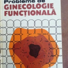 Probleme de ginecologie functioanala- Ligia Badarau, A. Negura
