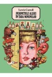 Cumpara ieftin Peripetiile Alisei in tara minunilor/Lewis Carroll
