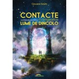 Cumpara ieftin Carte Contacte surprinzatoare, dar evidente, cu enigmatica lume de dincolo de Giovanni Sciuto, 2013, Brosata