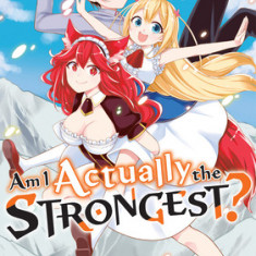 Am I Actually the Strongest? 3 (Manga)