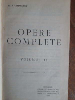 Opere complete, vol.3 - Al. I. Odobescu 1908 / R3P4F foto