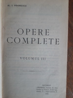 Opere complete, vol.3 - Al. I. Odobescu 1908 / R3P4F foto