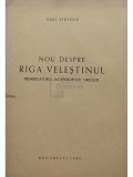 Emil Virtosu - Nou despre Riga Velestinul (semnata) (Editia: 1946)