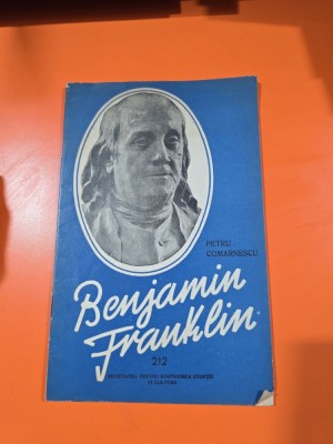 Benjamin Franklin - Petru Comarnescu foto