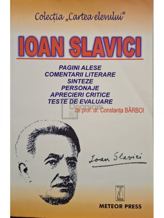 Constanta Barboi - Ioan Slavici - Pagini alese. Comentarii literare (editia 2002)