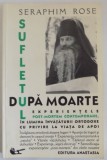 Sufletul dupa moarte Seraphim Rose Editura Anastasia Carti Religioase
