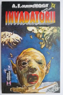 Invadatorii &amp;ndash; A. E. van Vogt foto