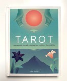 Tarot. Connect With Yourself, Develop Your Intuition, Live Mindfully - Tina Gong