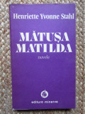 Henriette Yvonne Stahl - Matusa Matilda