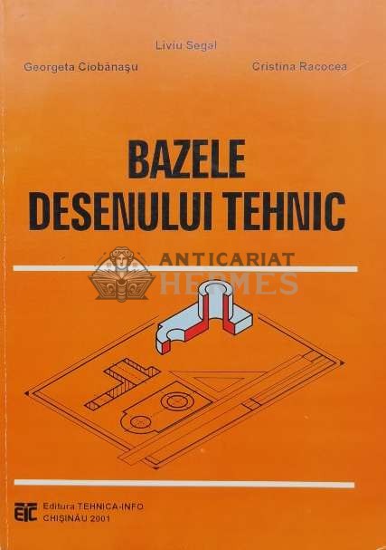 Bazele desenului tehnic - 2001 - C. Racocea (R124)