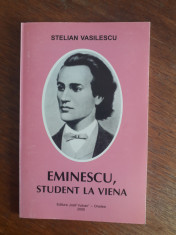 Eminescu, student la Viena - Stelian Vasilescu, autograf / R3P3F foto