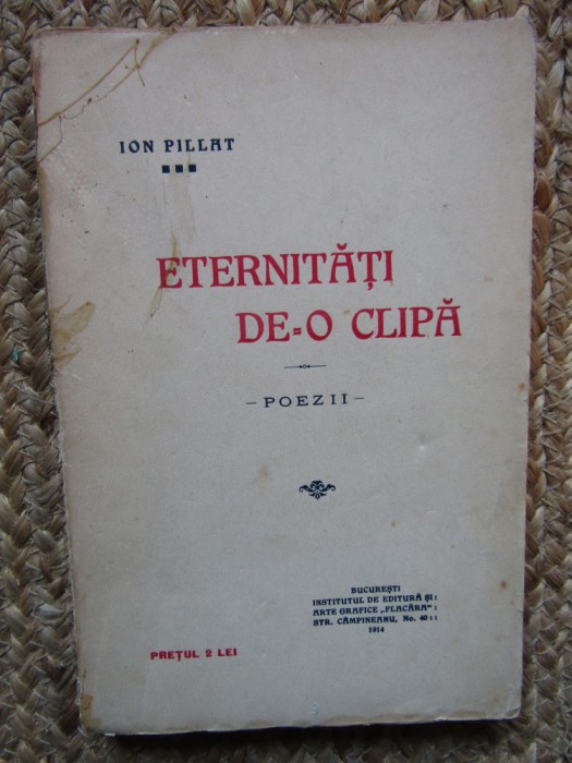 Ion Pillat Eternitati de-o clipa Poezii 1914
