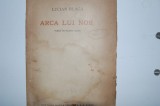 Editie princeps &quot; Arca lui Noie &quot; de Lucian Blaga