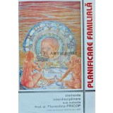 Planificarea familiala, elemente interdisciplinare - 1997 - Florentina Pricop (AD90)