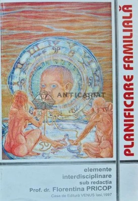 Planificarea familiala, elemente interdisciplinare - 1997 - Florentina Pricop (AD90) foto
