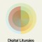 Digital Liturgies: Rediscovering Christian Wisdom in an Online Age