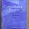 Hans Werner Schroeder - Comunitatea Crestinilor. Nastere, dezvoltare, teluri