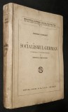 SOCIALISMUL GERMAN &ndash; Werner Sombart 313 pag ISTORIE POLITICA SOCIOLOGIE 1934 Socec. Biblioteca Juridica, Sociala si Politica national nazism nazismul