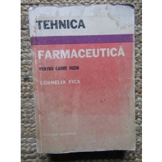 Tehnica farmaceutica pentru cadre medii- Cornelia Fica