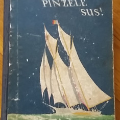 Radu Tudoran - Toate panzele sus! (1957) Editia 2 revazuta adaugita pinzele RARA