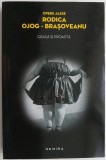 Grasa si proasta &ndash; Rodica Ojog-Brasoveanu