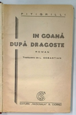 IN GOANA DUPA DRAGOSTE , roman de PITIGRILLI , EDITIE INTERBELICA foto
