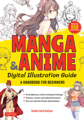Manga &amp;amp; Anime Digital Illustration Guide: A Handbook for Beginners (with 650 Illustrations) foto