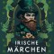 Irische M&auml;rchen