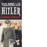 Viata intima a lui Hitler - Gheorghi Hlebnokov