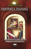 Existenta diafana | Stefan Borbely