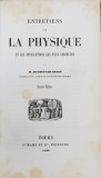 ENTRETIENS SUR LA PHYSIQUE ET SES APPLICATIONS LES PLUS CURIEUSES par M. DUCOIN - GIRARDIN , 1844