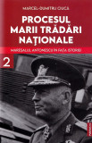 Procesul marii tradari nationale - Vol 2 - Maresalul Antonescu in fata istoriei