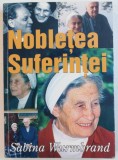 NOBLETEA SUFERINTEI de SABINA WURMBRAND , 2007