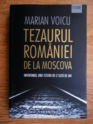 Marian Voicu - Tezaurul Romaniei de la Moscova (2016) foto